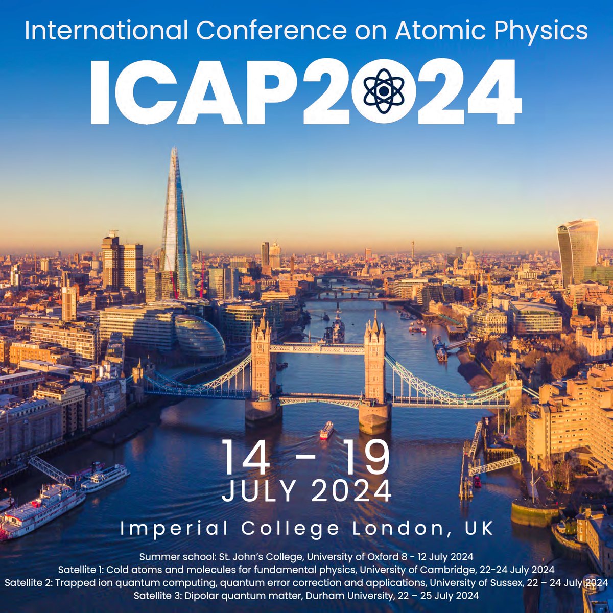 Save the dates! The 28th International Conference on Atomic Physics will be held at Imperial College London, 14-19 July 2024⚛️ Summer school: 8-12 July (Oxford) Satellite meetings: 22-24 July (Cambridge, Sussex), 22-25 July (Durham)