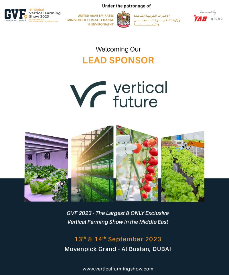 Thrilled to announce that we are confirmed as a Lead Sponsor at the 4th Global Vertical Farming Show in Dubai from 13th-14th September!

Find us at booth 103! 

Check out the agenda and register your place here: verticalfarmingshow.com/index.html