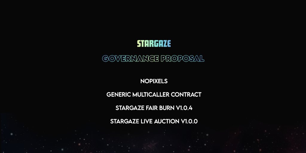 👑 New Governance Proposals

NoPixels
Generic Multicaller Contract
Stargaze Fair Burn v1.0.4
Stargaze Live Auction v1.0.0

Vote now at:
stargaze.zone/vote/voting

$STARS
