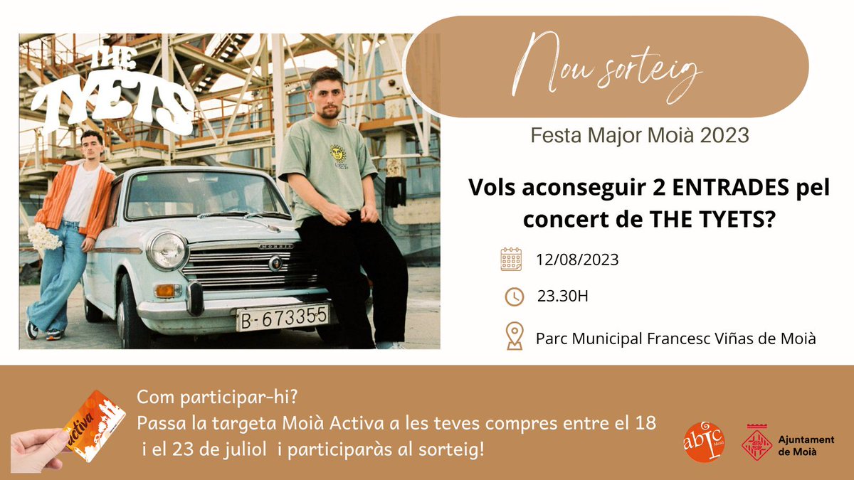 Aquesta estiu, viu la Festa Major a Moià! Des d'<a href="/abicmoia/">Abic Moià</a> iniciem un nou sorteig! Passa la targeta Moia Activa entre el 18 i el 23 de juliol i et podràs emportar un parell d'entrades pel concert The Tyets que es farà el dia 12 d'agost a Moià #moia #moiaactiva #moiàcomerç