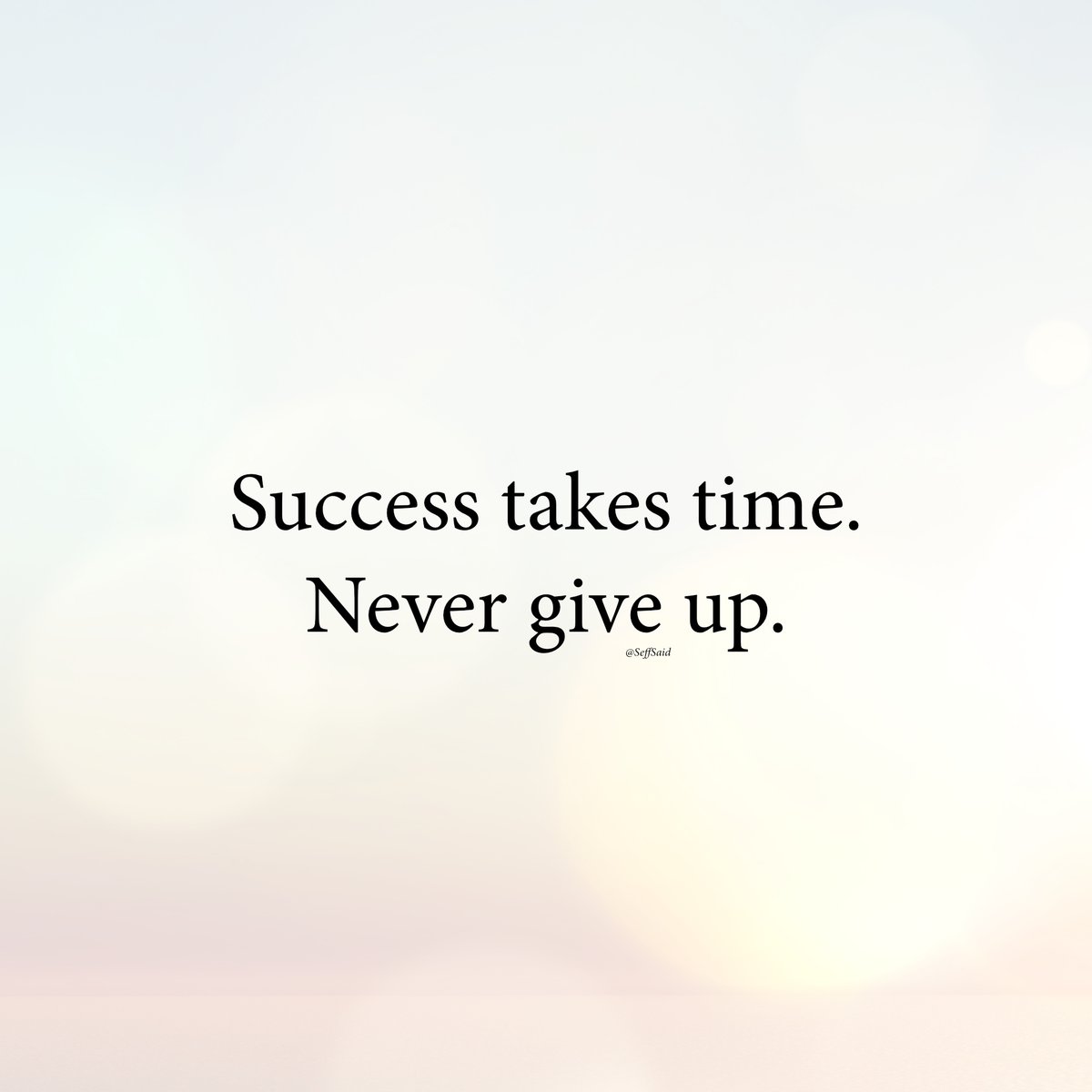 SeffSaid's tweet photo. Never give up https://t.co/MpEeMzKE4i