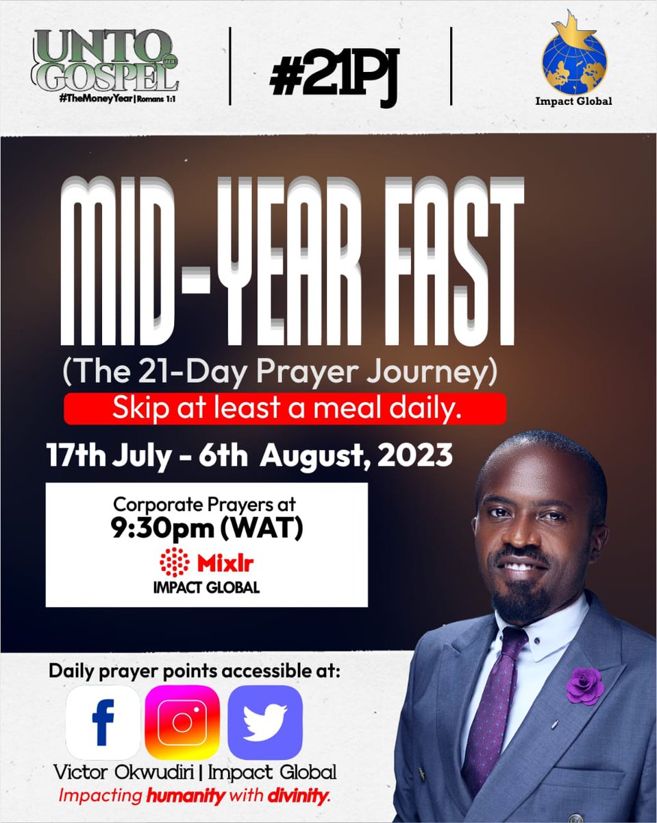 VictorOkwudiri's tweet image. It's Day 3 of #21PJ. Join us for Corporate Prayers at 9:30pm TODAY. 🔥

#MidYearFast  #ImpactGlobal #UntoTheGospel #TheMoneyYear #okwudirism