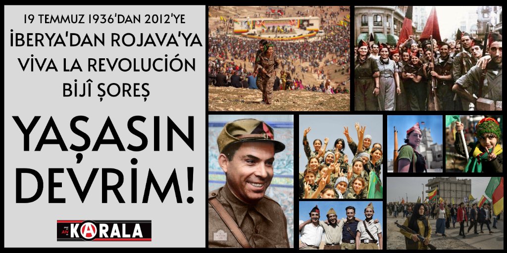 19 Temmuz 1936’dan 2012’ye İberya'dan Rojava'ya Viva la revolución! Bijî Şoreş! Yaşasın Devrim! Barcelona’dan Kobane’ye, özgürlük mücadelesini yeşertenlere ve sürdürenlere, gerçek toplumsal devrimi yaratanlara selam olsun.