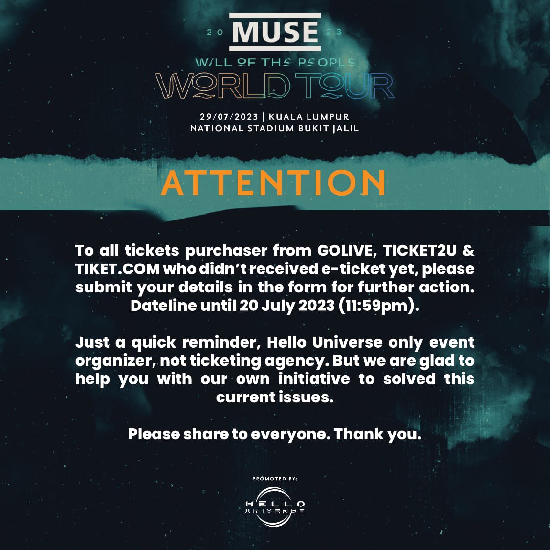 hellouniversemy's tweet photo. ATTENTION: MUSE “Will Of The People” World Tour in Kuala Lumpur 

To all tickets purchaser from GOLIVE, TICKET2U & https://t.co/uaCmZqbibM who didn’t received e-ticket yet, please submit your details in the form for further action. Dateline until 20 July 2023 (11:59pm).

Fill this form ↴↴↴
https://t.co/9Rbd8tk3Wl

Just a quick reminder, Hello Universe only event organizer, not ticketing agency. But we are glad to help you with our own initiative to solved this current issues.

Please share to everyone. Thank you. 

#MuseLiveInKL #WillOfThePeople