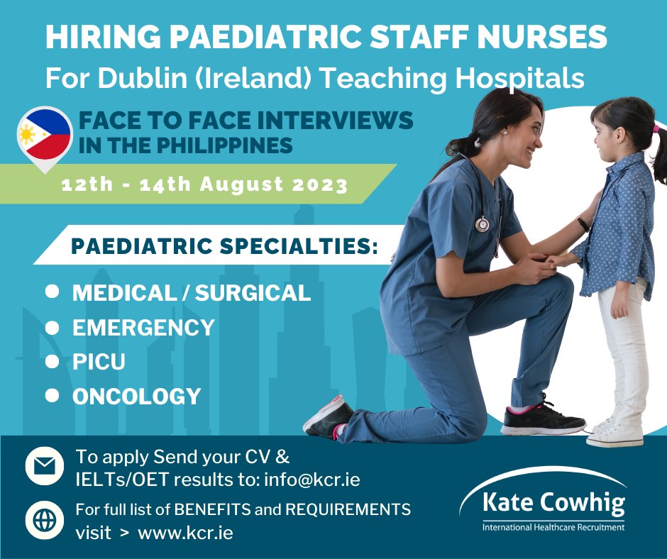 👨‍⚕️👩‍⚕️FACE TO FACE INTERVIEWS: IN THE PHILIPPINES! 
FOR PAEDIATRIC STAFF NURSES 🩺

Send your cv and OET/IELTS results to: info@kcr.ie