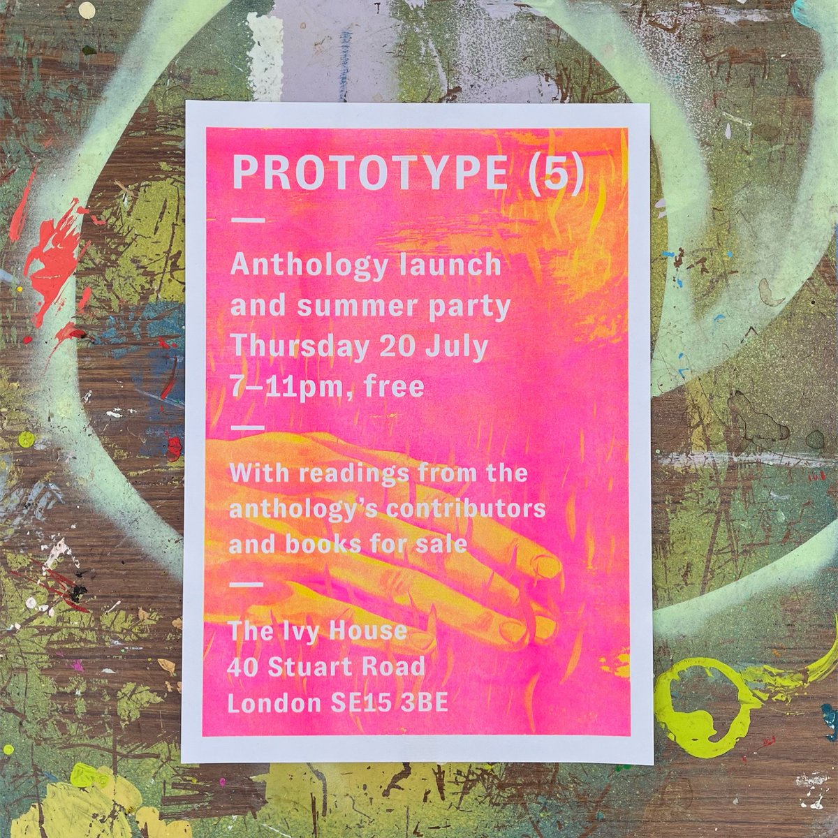 Tomorrow night we launch PROTOTYPE 5 with a summer party at The Ivy House (@ivyhousenunhead)!

Come along from 7pm for readings from some of the contributors and a bustling book table. Free to attend and all very welcome.

The Ivy House, 40 Stuart Road, London SE15 3BE.