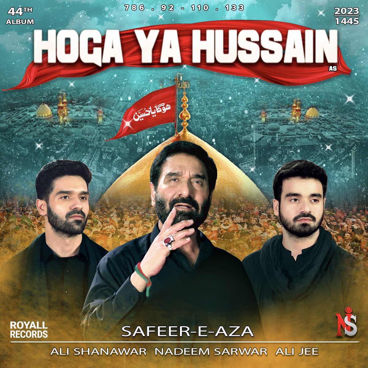 Bismillah Bahuzur e 14 Masomeen sa InshaAllah Kalam
"HOGA YA HUSSAIN AS" Releasing soon only on our official Youtube Channel: youtube.com/c/SyedNadeemSa…

#NS2023 #NS44
#HogaYaHussainAS #NadeemSarwar
#AliShanawar
#Alijee