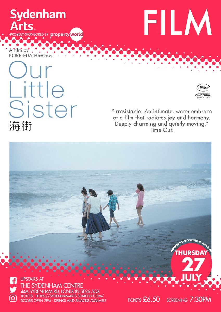 Our  last film before the Summer break sneaks up on you in the most  wonderful ways, invites you in and becomes part of your chosen family.  Based on a popular manga series (Umimachi Diary) and directed by the  Japanese zen master Hirokazu Kore-eda (Shoplifters)!