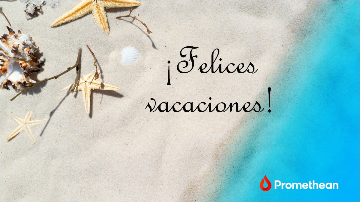 🏖️¡Felices vacaciones!🏖️

El equipo Promethean desea a todos nuestros seguidores, que disfrutéis de unas buenas y merecidas vacaciones.😎