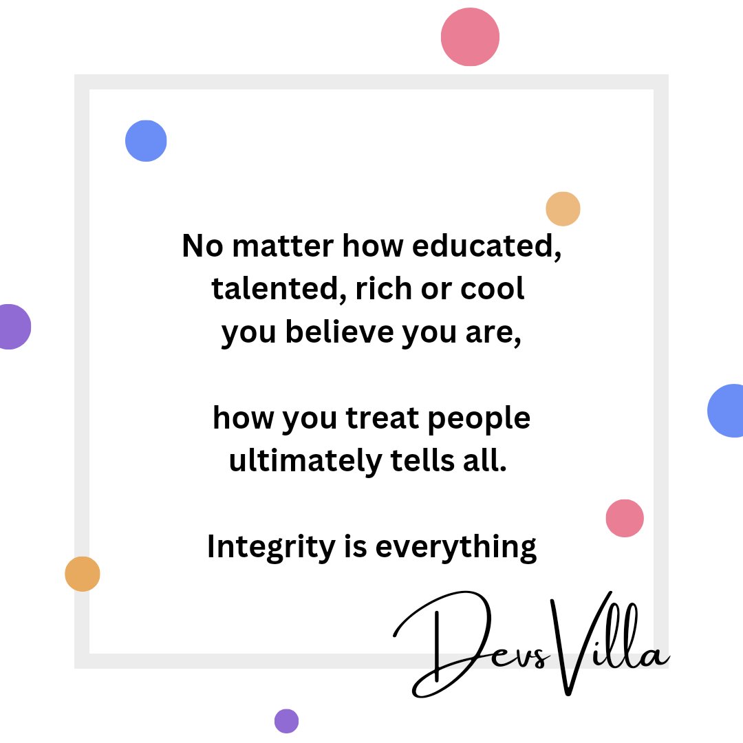 DevsVillaHQ's tweet photo. ✨ Integrity is Everything ✨

#nevergiveup #consistency #hardwork #smartwork #growth #goals #success #bepositive #believe #hardworkpaysoffs #alwayspositive #goodvibes #dailyquotes #positivequotes #quotesoftheday #goodquotes #devsvilla #devsvillahq https://t.co/qlUiHIlbES