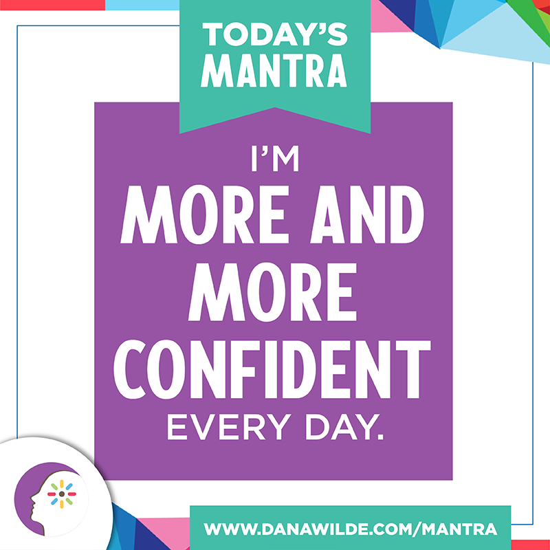 Today's #Mantra! For mantra inspiration delivered daily by email, go to danawilde.com/mantra

#motivation #happiness #success #lawofattraction #limitingbeliefs #mindset #positivethinking #marketingideas #businesstips #entrepreneur #DanaWilde #TheMindAware #TrainYourBrain