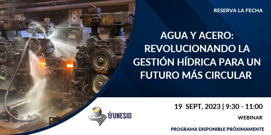 UNESID's tweet photo. 💧 SAVE THE DATE - Webinar "Agua y Acero: revolucionando la gestión hídrica para un futuro más circular", organizado por @a0innovador.

📅 19 de septiembre
🕘 9:30-11h
🖥 Online

🔜 Próximamente estarán disponibles la web de la inscripción y más detalles del programa. https://t.co/tOkXrZnHC2