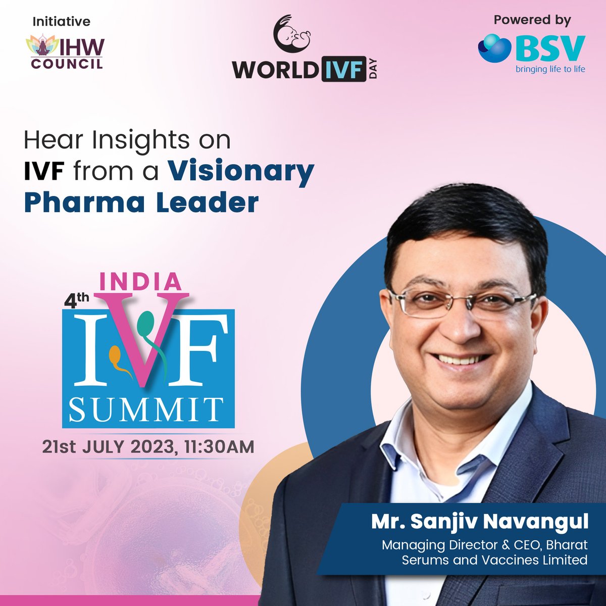 We are honored to have Mr. @SanjivSnavangul, MD & CEO of @BSV_Global, grace the #IndiaIVFSummit. Discover his visionary insights on IVF and more! Register Now 👉 bit.ly/3XJKECm Join us on 21st July from 11:30 AM onwards! Watch LIVE on 👇 LinkedIn 👉…