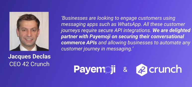 payemoji's tweet photo. Weโre delighted Payemoji is partnering w/API security leader 42Crunch & their CEO Jacques Declas for Conversational Commerce &OMNI Channel Messaging Services.
#Payemoji #42crunch #APIsecurity #conversationalcommerce #OMNIchannelmessaging #whatsappbusiness #customerexperience https://t.co/0aOZI1b2eN