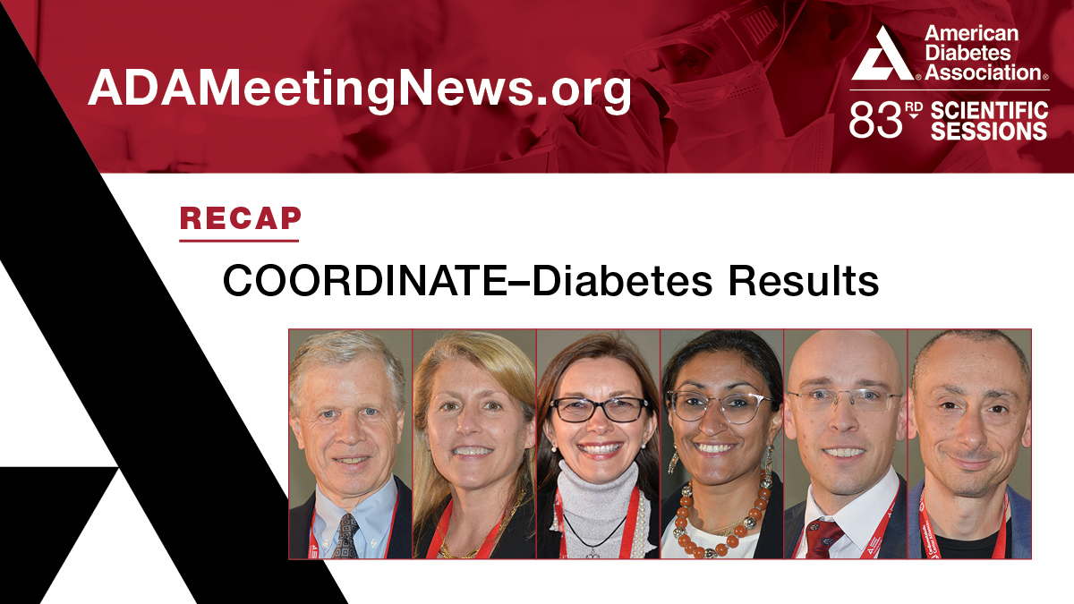 COORDINATE-Diabetes Results — <a href="/cbgranger/">Christopher Granger</a>; Jennifer B. Green, MD; <a href="/IldikoLingvay/">Ildiko Lingvay</a>; Neha Pagidipati, MD, MPH; <a href="/ajnelson/">Adam Nelson</a>; and <a href="/MkosiborodMD/">Mikhail Kosiborod</a> presented at #ADA2023. Read a recap in ADA Meeting News: bit.ly/44S2iG7