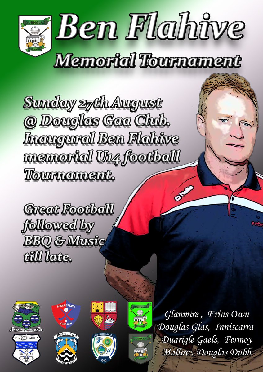 Here’s one for the diary : The inaugural Ben Flahive Memorial Tournament in honour of our great friend and Douglas Gaa Stalwart will take place at Douglas Gaa Club on August 27th. Competitive football, great craic, bbq followed by music in the bar till late.