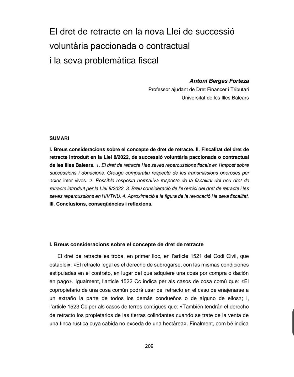 Publicat el número 24 de la RJIB on he tengut l'oportunitat d'aportar uns comentaris i notes sobre la fiscalitat de la figura del dret de retracte introduïda per la Llei 8/2022, de successió voluntària paccionada o contractual de les Illes Balears
