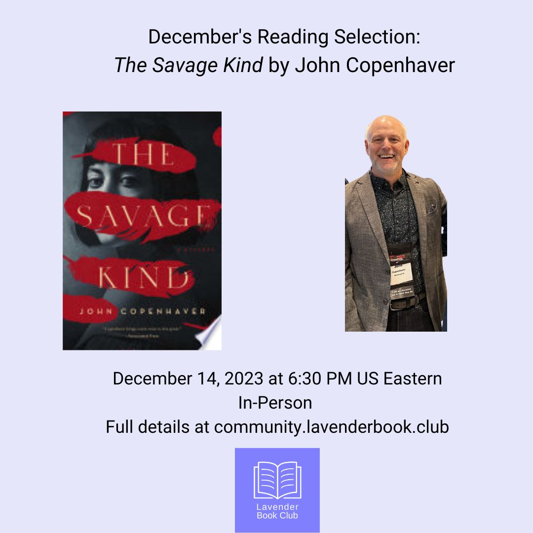 2 weeks until The Savage Kind by John Copenhaver! Don't miss our last book of the year Lavenders! Check out our Tumblr page for more:
tumblr.com/lavenderbookcl…

<a href="/PGHEqualityCtr/">Pittsburgh Equality Center</a>  @johncopenhaver