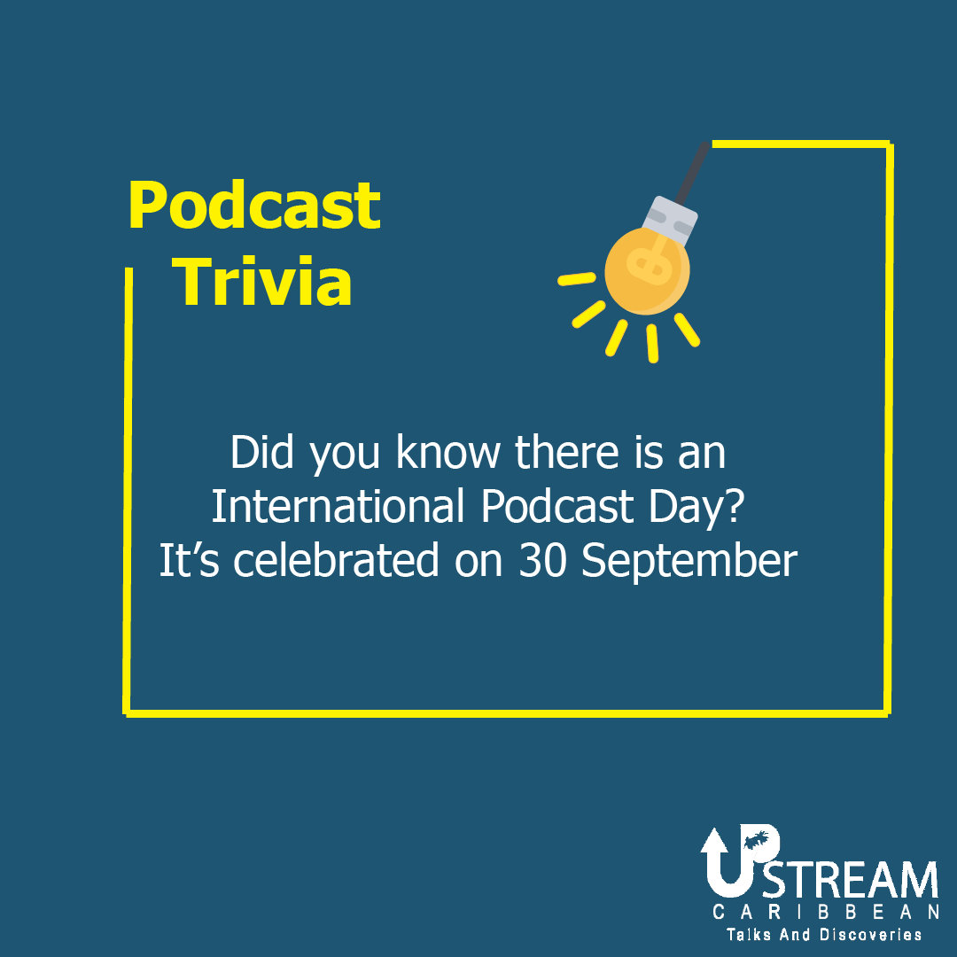 In 2014 Steve Lee, the founder of Modern Life Network, created International Podcast Day. This was done to promote podcasting as a form of entertainment and educational means.

#UpStreamCaribbean #podcast #podcasting #podcastshow  #PodcastLifeMatters