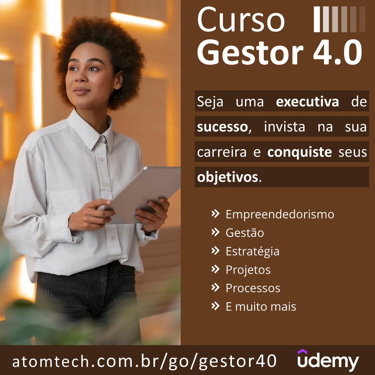 AtomTechBR's tweet photo. Mulheres são líderes, são fortes, são empreendedoras e devem administrar sua carreira e seus negócios rumo ao sucesso. O Curso Gestor 4.0 busca ensinar os conceitos de Governança, Gestão, Estratégia, Processos e Projetos que todo o negócio precisa ter para crescer no mercado. https://t.co/6ePKer0d1p