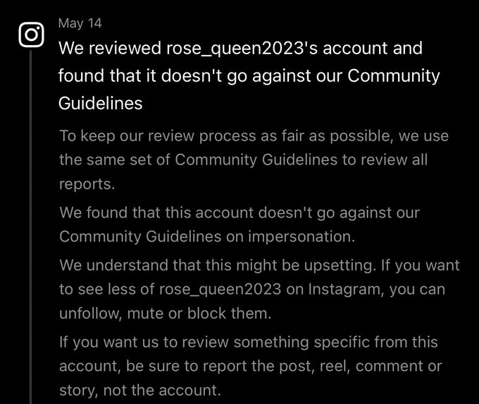 This is my biggest frustration.  I report an account for pretending to be me, they are using my photos<a href="/tag/womensstrike2024"class="tags"><span>#womensstrike2024</span></a>