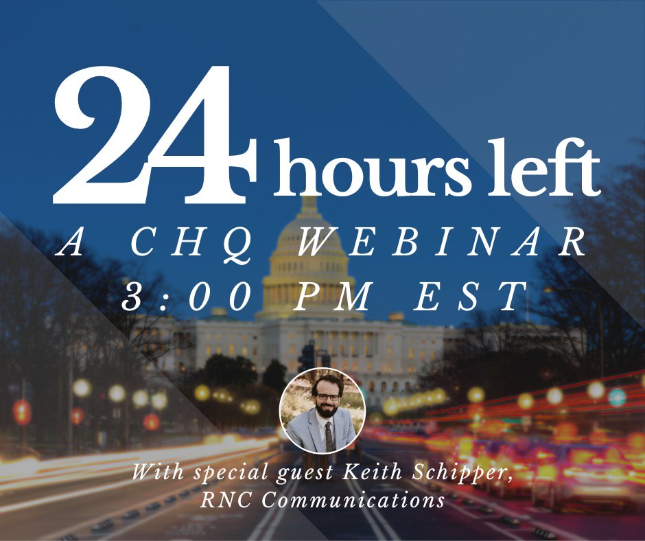 IN 24 HOURS: Join us tomorrow for our CHQ Insiders webinar with Keith Schipper, a lead Communications senior staffer at the RNC!

Sign-up here and we'll send you the login information: loom.ly/FLXa9QM