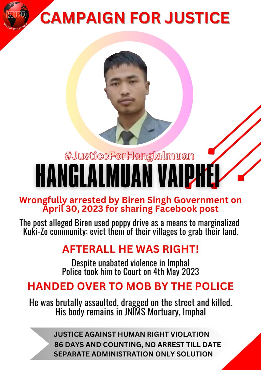 maxztouthang's tweet photo. JUSTICE FOR MINORITIES IN MANIPUR

In today's Manipur, whoever criticized N Biren Singh and his Govt is charged with criminal conduct.
We have seen this happening over and over again from the common man to activist, to journalist, to political rivalries; there is no end to it.

Hanglalmuan a young Tribal boy belonging to the Kuki-Zo community became prey to this evil scheme and lost his life. The complicit Police of current ethnic violence have orchestrated this incident. We have no trust in the state machinery. The reports were written with one-sided justification where the cops fled and left the victim to die on the street.

We will continue to expose the Human Right Violations of Biren and his cohorts. Let us come together to fight the injustice against humanity.

SEPARATE ADMINISTRATION, THE ONLY WAY OUT!

@rashtrapatibhvn @ANI @Kezo_IPS @ZoramthangaCM @dipr_mizoram @ambedkariteIND @EastMojo @RahulGandhi @ShekharGupta @TribalAffairsIn @vualzong @the_hindu @HansrajMeena @SAHR_Watch @haokip_alice @DrLamtinthangHk @TribalHerald @LiveLawIndia @PTI_News @INCIndia @BJP4India @kavita_krishnan @NELiveTV @lokeshbag67 @UN @UNHumanRights @priyankachopra @Neiphiu_Rio
