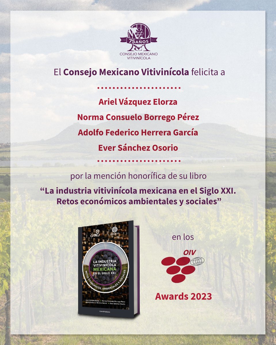 cmv_mx's tweet photo. El libro "La industria vitivinícola mexicana en el Siglo XXI. Retos económicos ambientales y sociales", obtuvo mención honorifica en los @OIV_int Awards 2023 📚🏅. ¡Muchas felicidades! 🍷

➡️ Puedes descargarlo gratis en nuestro portal: https://t.co/RqnrpwqQwT https://t.co/9LrakRzcRi