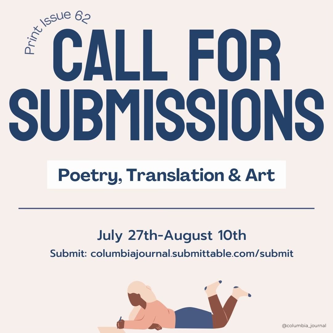 ColumbiaJournal's tweet image. We are thrilled to announce that starting tomorrow, we will be accepting poetry, translation, and art submissions for our 62nd Print Issue. We are so excited to read your submissions!