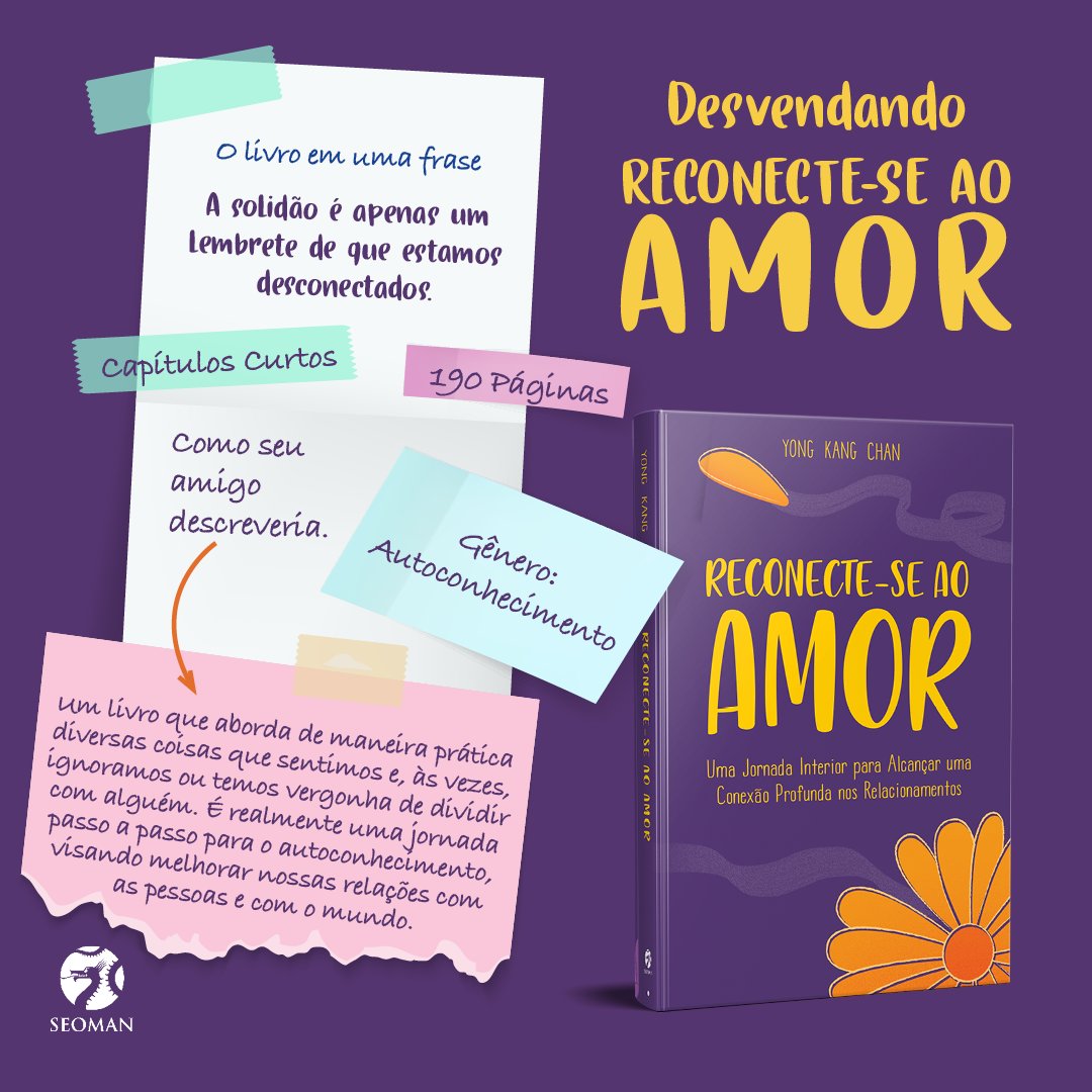Descubra Reconecte-se ao Amor, a obra significativa de Young Kang Chan, onde ele explora a solidão e sentimentos desconexos, oferecendo insights valiosos para lidar com essas emoções por meio do amor e autocompaixão. 

#EditoraSeoman  #relacionamento #autoconhecimento