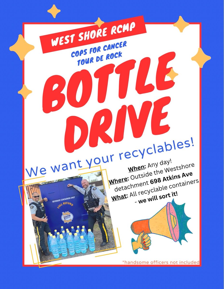 WestshoreRCMP's tweet photo. We are fundraising for @TourdeRock cancer research and sending sick kids to Camp Good Times. If you want to help too, then please bring your bottles to the bottle drop container out front of our detachment! 
🍾*handsome officers not included* 🍾 https://t.co/dJeDaYCQpZ