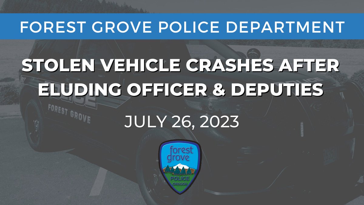 Forest Grove Police (@forestgrovepd) on Twitter photo <a href="/ForestGrovePD/">Forest Grove Police</a> Briefs: 7/26/2023 Stolen Vehicle Crashes After Eluding Officer and Deputies bit.ly/3XahVWO <a href="/ForestGrovePD/">Forest Grove Police</a> Briefs: 7/26/2023 Stolen Vehicle Crashes After Eluding Officer and Deputies bit.ly/3XahVWO