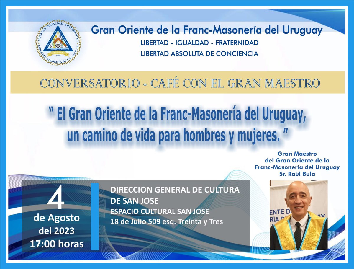Les invitamos a participar del Conversatorio con el Gran Maestro de la FrancMasonería del Uruguay, Raúl Bula, el 4 ago 2023 a las 17:00hs en el Espacio Cultural de la ciudad de San José en la calle 18 de julio 509, equina Treinta y Tres.  Entrada Libre
#francmasonería #SanJosé