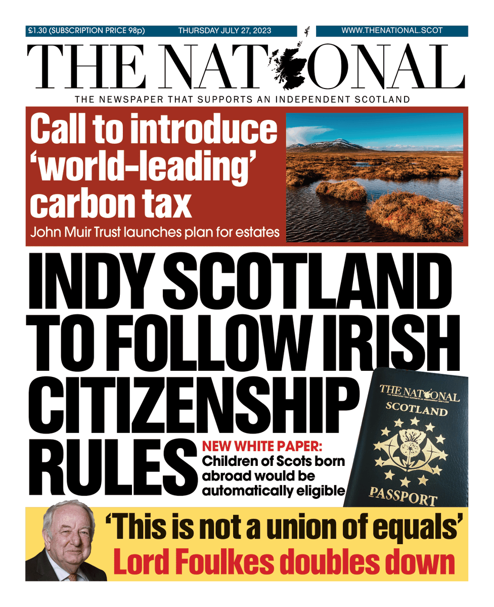 Tomorrow's front page 🗞️ Independent Scotland would follow Ireland's citizenship rules, new white paper to say 🛂
