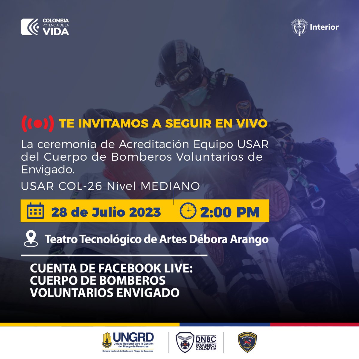#BomberosEnvigado te invita a conectarte en vivo con la ceremonia de Acreditación y Certificación del Equipo USAR COL-26 Nivel Mediano el próximo
28 de Julio 2023 a las 2:00pm por nuestras redes sociales. ¡No te lo pierdas!