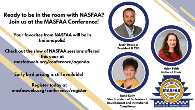 MASFAAweb's tweet image. Don’t miss out on being "in the room where it happens..." with 3 NASFAA reps at this year’s conference! Tentative agenda online with loads of NASFAA sessions. Registration is OPEN! masfaaweb.org/conference/reg…