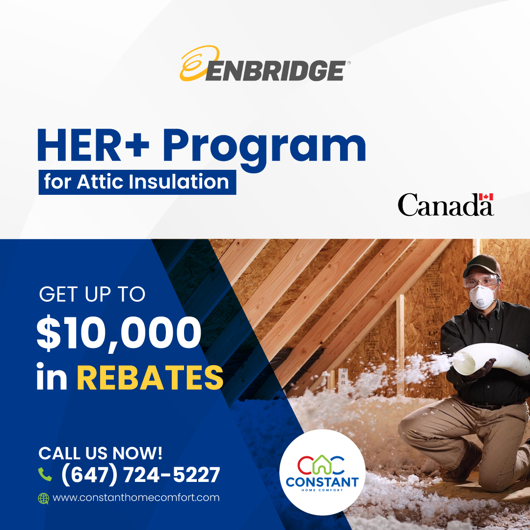 Upgrade your home comfort with HER+ Program,  you can now receive up to $10,000 in rebates for attic insulation through Constant Home Comfort.

#ConstantHomeComfort #HVAC #HomeComfort #CanadaHVAC #TorontoHVAC #HVACExperts #EnergyEfficiency #ComfortSolutions #IndoorComfort #Home