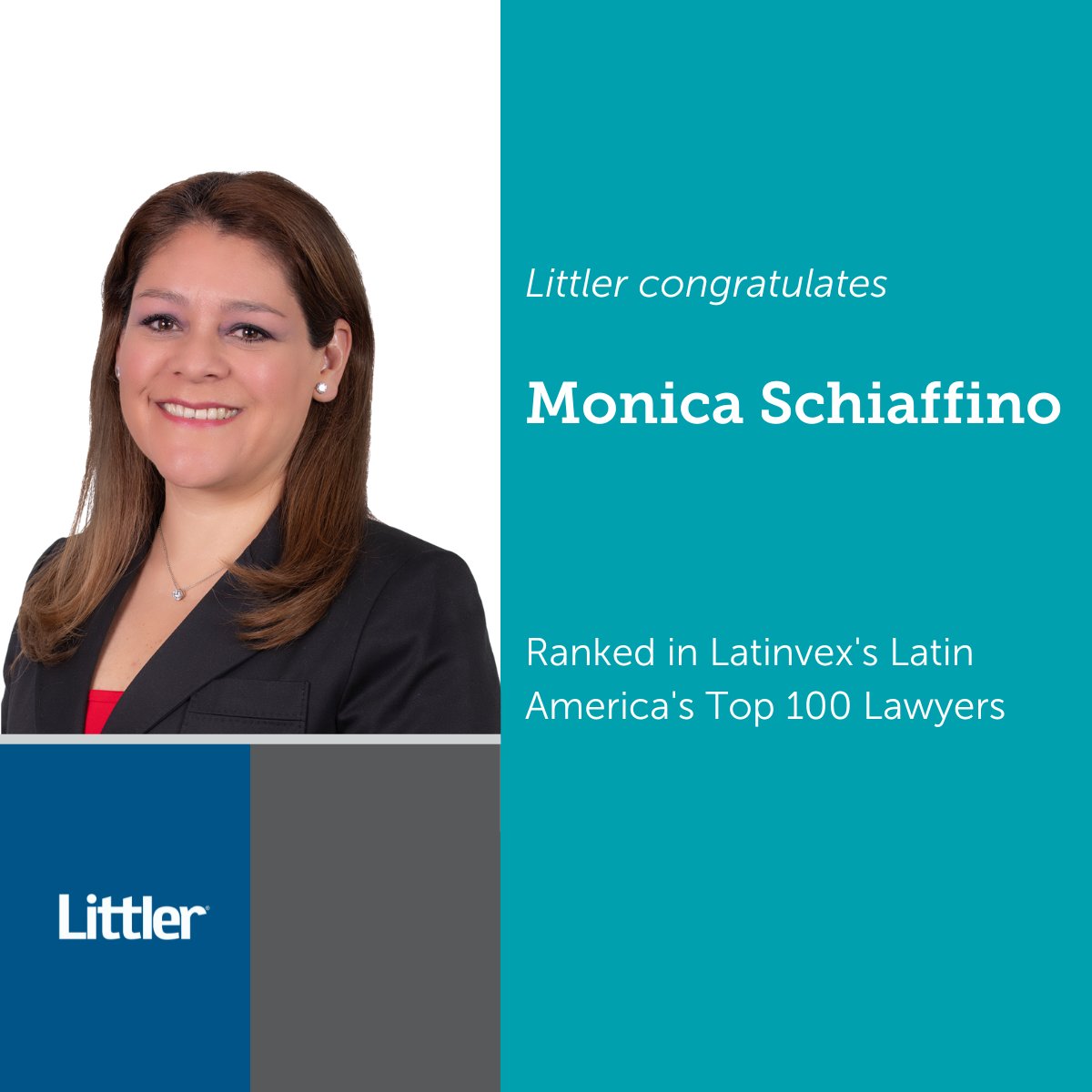Littler's tweet photo. Congratulations to Littler’s Monica Schiaffino for being ranked in Latinvex’s Latin America's Top 100 Lawyers! #localeverywhere #internationalemploymentlaw (subscription required) https://t.co/9nGo4wKEqA https://t.co/CXPymSnVF1