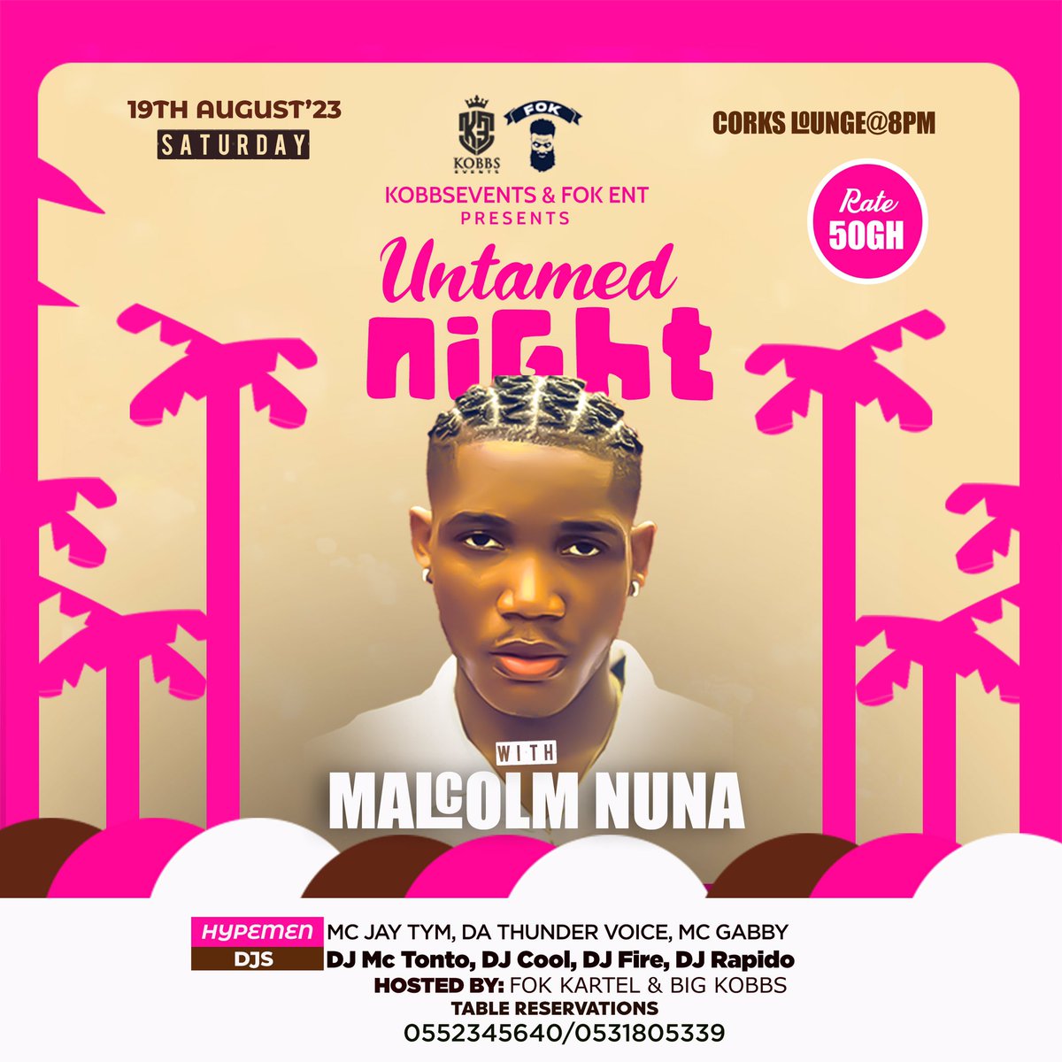 iamNanaKobby's tweet photo. *#UntamedNight w/ @malcolmnuna✨* (Benzo Nationwide Tour)  📆 : 19th August 2023 ⏰ : 8pm  📍 : @corkslounge   Rate : 50gh  *Table Reservations* : 0531805339 / 0552345640  #StrawmanEvents #KobbSEventsGh #FokEntertainment https://t.co/llGoPPBymp
