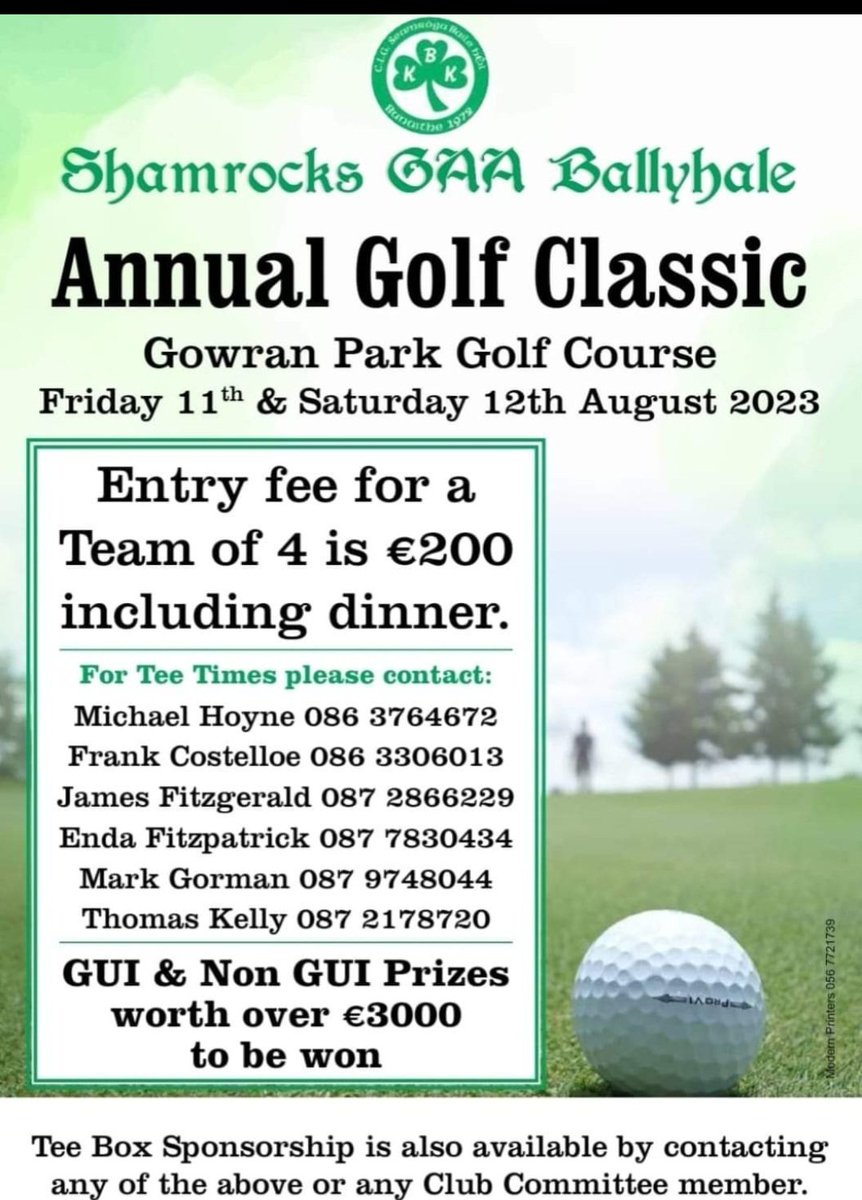 BallyhaleGAA's tweet image. If anyone is interested in putting in a team to the Shamrocks Golf Classic ⛳️  please contact any of the committee members. ☘️