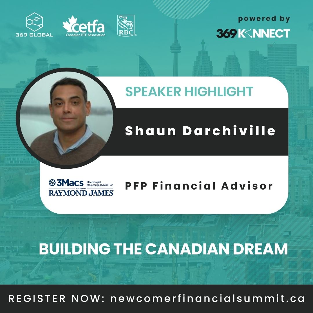 Want to hear from Shaun? Join our Financial Summit for Newcomer Advisors that is taking place on 🗓️ July 27, 2023 from 1:00 – 6:00 PM EST at 📍RBC Waterpark Place.

REGISTER OR LEARN MORE: newcomerfinancialsummit.ca