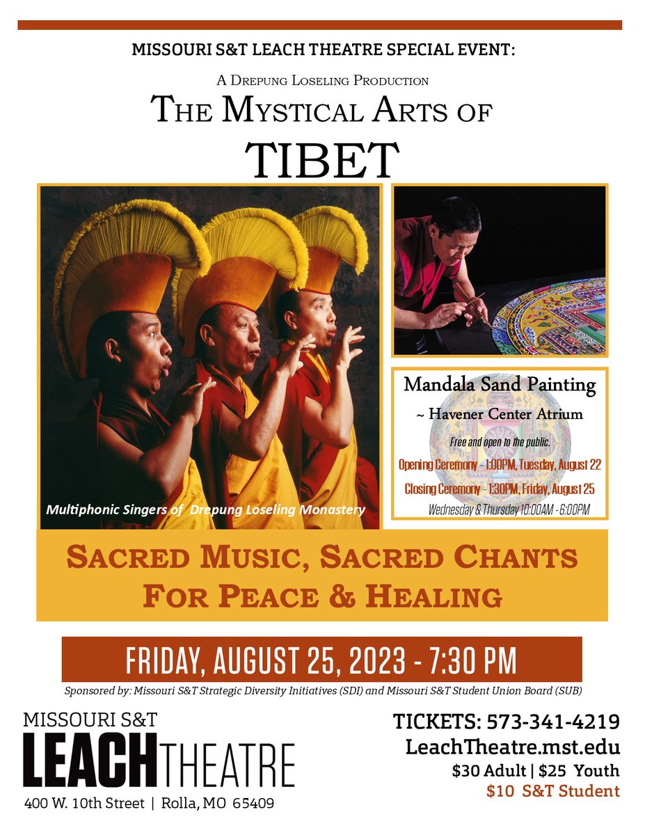 Mystical Arts of Tibet - Buddhist Monks from Drepung Loseling Monastery visit campus to construct a Sand Mandala Painting culminating with the famed multiphonic presentation of Sacred Music, Sacred Chants for Peace and Healing at Leach Theatre on Friday, August 25 at 7:30pm.