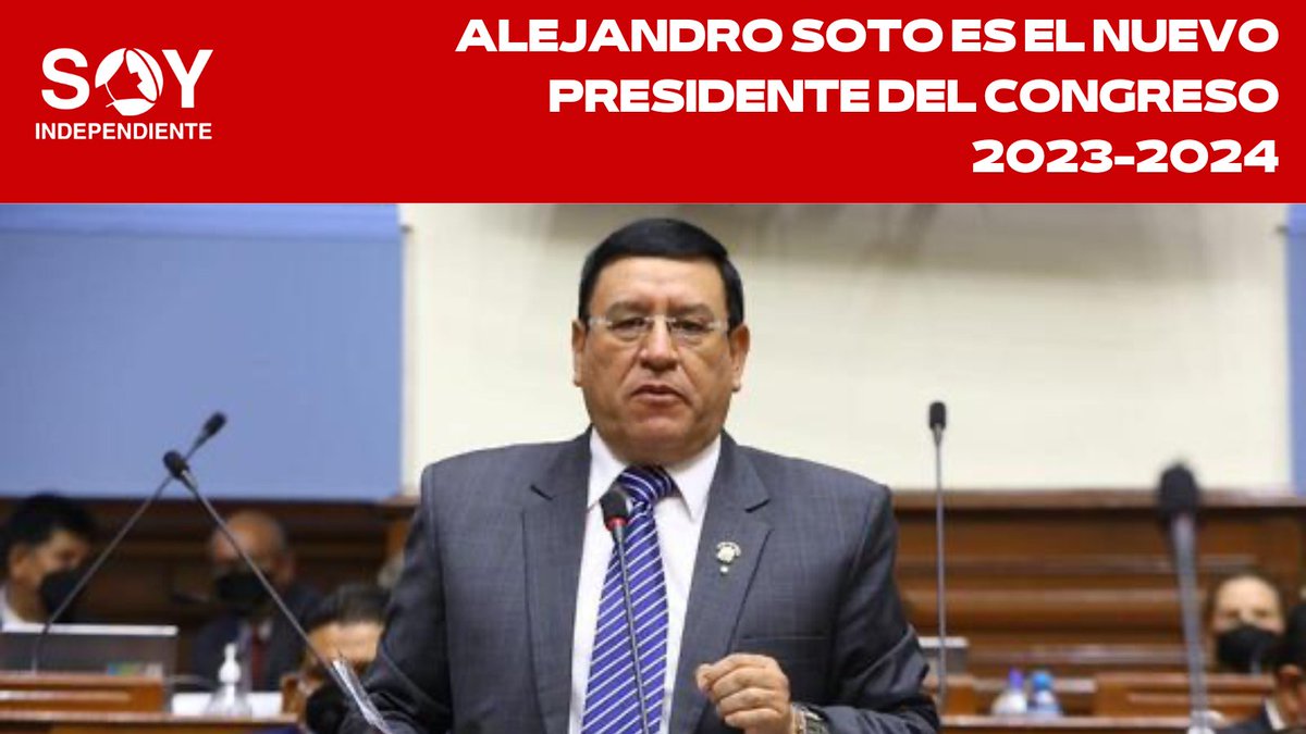IndependientSoy's tweet image. 🇵🇪 El congresista #AlejandroSoto Reyes del partido político #AlianzaparaelProgreso (#APP) fue elegido como el nuevo presidente del #Parlamento para el periodo 2023-2024. 👉🏻 n9.cl/87yuu