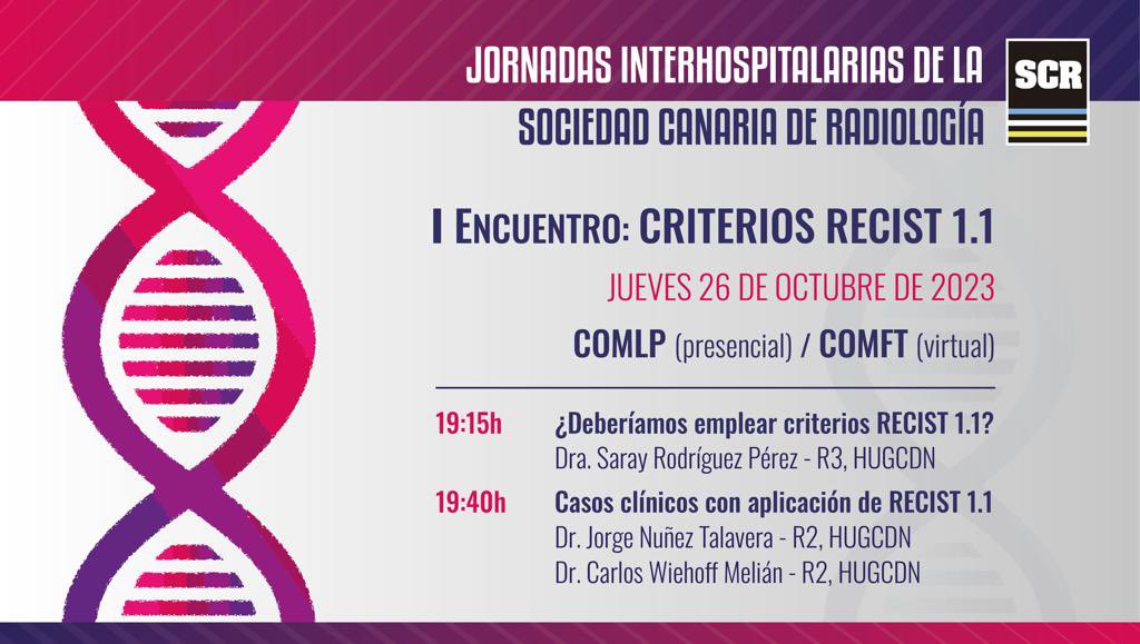 canaria_radiol's tweet photo. Jornadas Interhospitalarias de la @canaria_radiol I encuentro : Criterios Recist 1.1 en el @MedicosTenerife (virtual) y en el @MdicosLasPalmas presencial. Jueves 26 de Octubre de 2023. #FOAMed #radres #radiologia en #Canarias. @SERAM_RX https://t.co/Zf4vkcvuTR