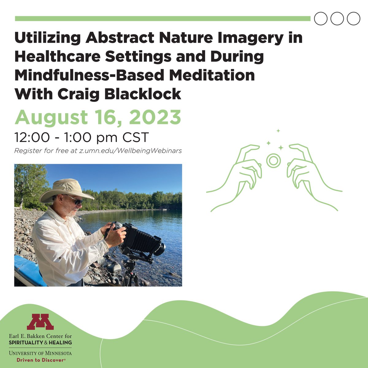 🌌 Utilizing Abstract Nature Imagery in Healthcare Settings and During Mindfulness-Based Meditation with Craig Blacklock

August 16, 2023 • Noon - 1:00 p.m. Central

Register for free at z.umn.edu/WellbeingWebin…