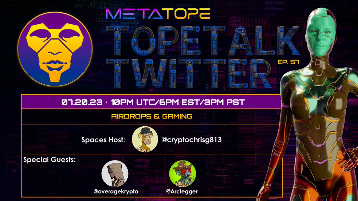 themetatope's tweet photo. TopeTalk TOMORROW at 3pm PST / 6pm EST! 

Join us for TopeTalk Ep. 57: AIRDROPS &amp; GAMING

With host @cryptochrisg813
Featuring @averagekrypto &amp; @Arclegger

Set a reminder:⬇️
https://t.co/cKIV8sC38p https://t.co/12lgkKM266