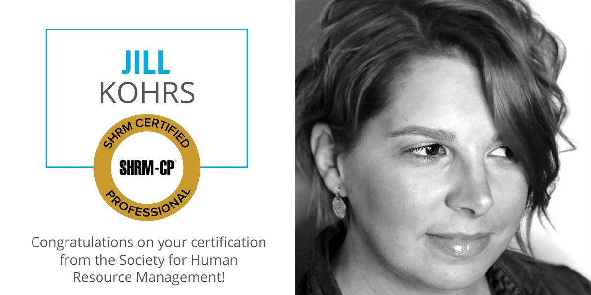 Congratulations to our Director of People + Culture, Jill Kohrs, for becoming a SHRM Certified Professional from the Society for Human Resource Management!