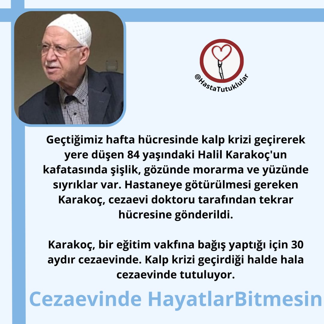 Kendisine ait evini bir vakıfa bağışladığı için, yıllardır 84 yaşındaki birisini cezaevinde tutmak revamıdır? Üstelik bir çok hastalıkları var, sayısız ilaçlar kullanıyor.Tüm insanlığa iyilikten başka hiç bir şeyi dert etmemiş bir insan Halil KARAKOÇ Cezaevinde HayatlarBitmesin