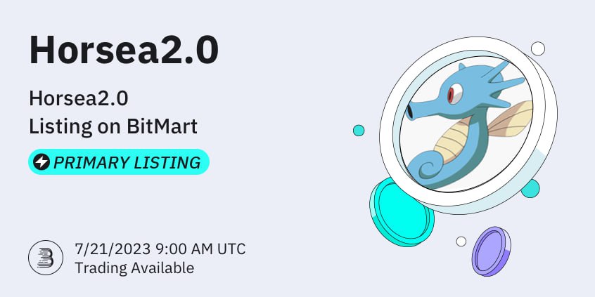 🤩 #BitMart vui mừng thông báo về việc niêm yết chính độc quyền của Horsea2.0 (#Horsea2.0) vào ngày 21 tháng 7 năm 2023. 

Cặp giao dịch sau sẽ khả dụng: Horsea2.0/USDT. 

💰Tính năng gửi tiền: 19/7/2023 9:00 AM (UTC)
💎Tính năng giao dịch: 21/7/2023 9:00 AM (UTC)
