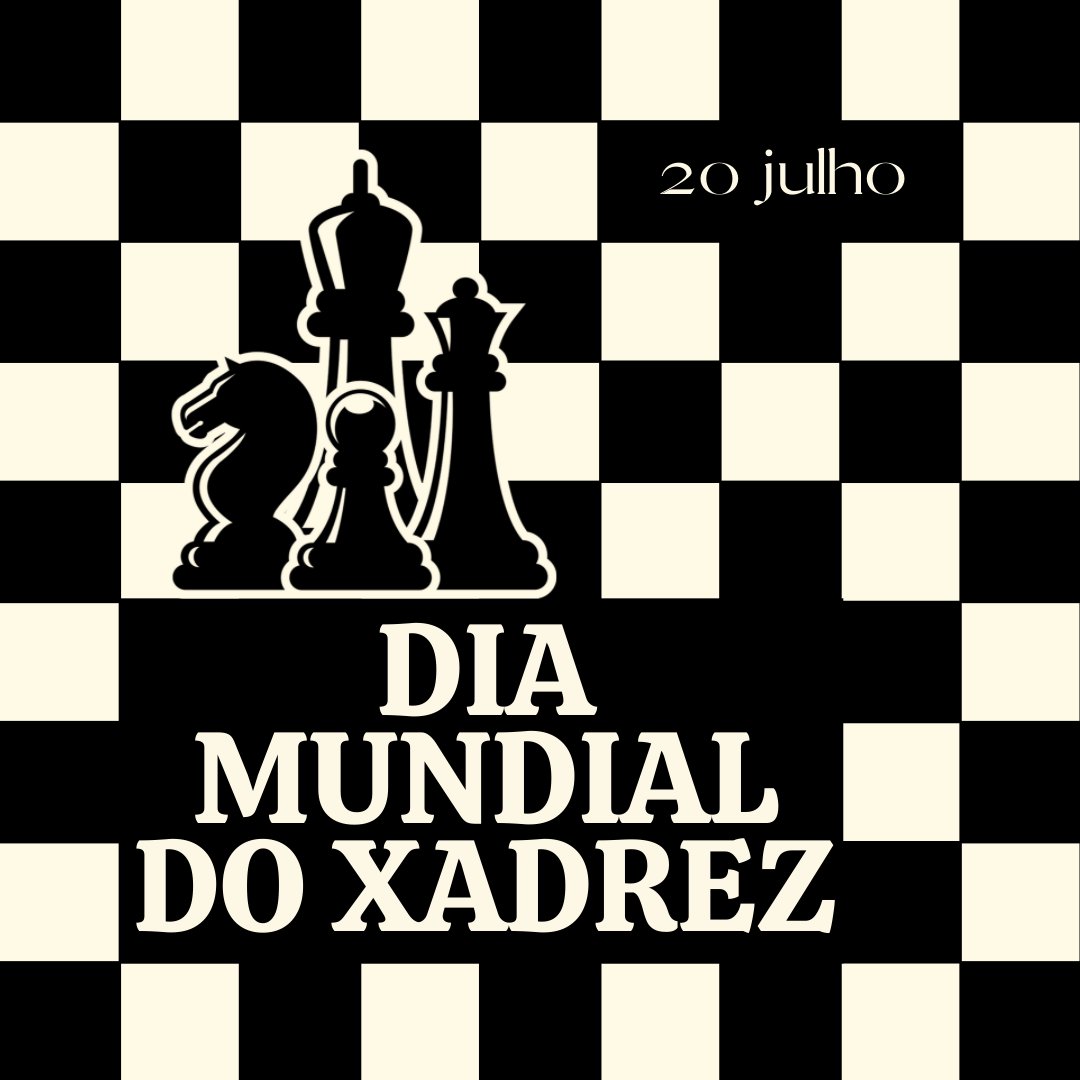 Nossa História - Dia internacional do xadrez 